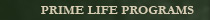 Prime Life Programs