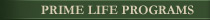 Prime Life Programs